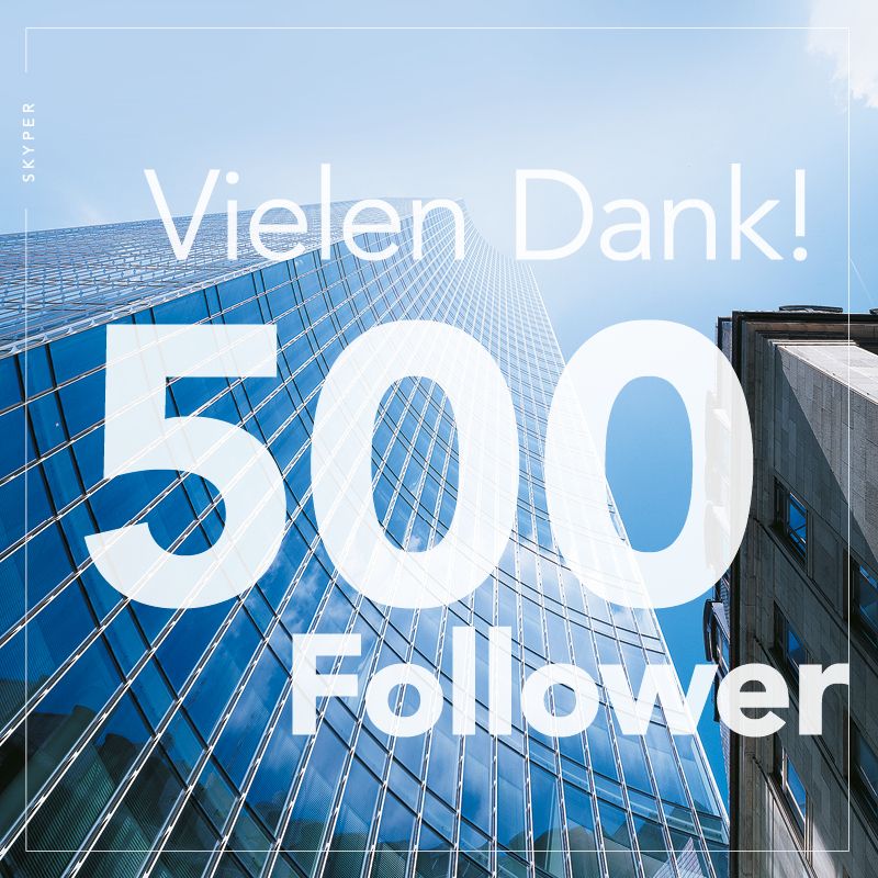 Social Media Meilenstein: 500 Follower für SKYPER Frankfurt mit Hochhausperspektive